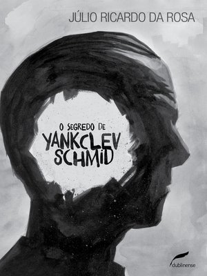 cover image of O segredo de Yankclev Schmid